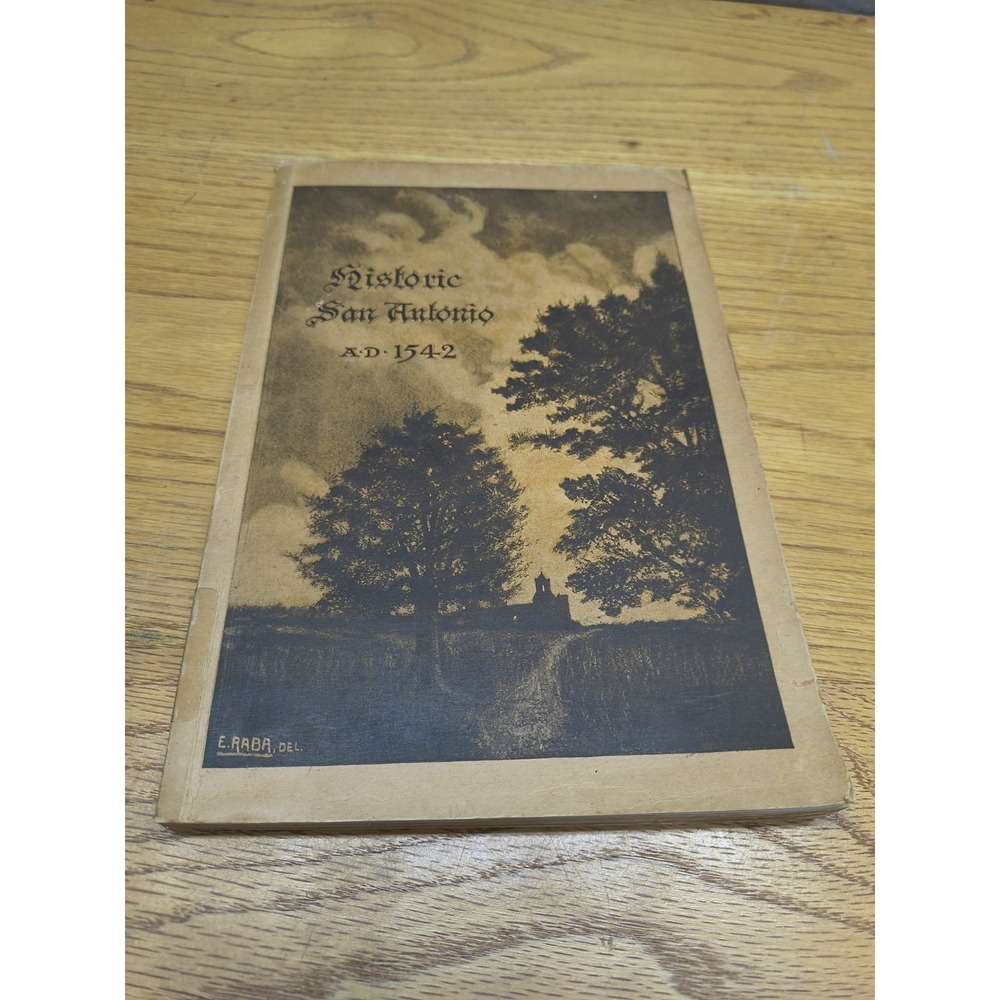 Vintage Historic San Antonio A.D. 1542 Book (1920) (Very Rare!)